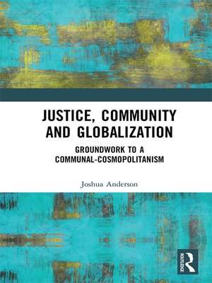cover image of Justice, Community and Globalization